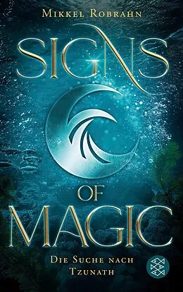 E-Book (epub) Signs of Magic 2  Die Suche nach Tzunath von Mikkel Robrahn