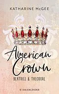 E-Book (epub) American Crown  Beatrice & Theodore von Katharine McGee