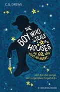 E-Book (epub) The Boy Who Steals Houses: The Girl Who Steals His Heart von CG Drews