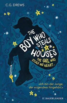 E-Book (epub) The Boy Who Steals Houses: The Girl Who Steals His Heart von CG Drews