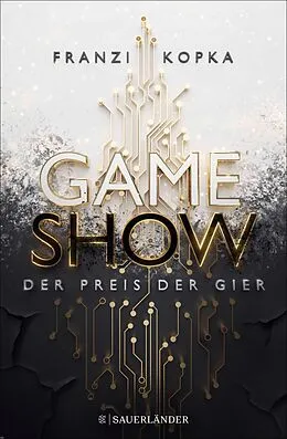 E-Book (epub) Gameshow  Der Preis der Gier von Franzi Kopka