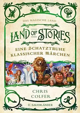 E-Book (epub) Land of Stories: Das magische Land  Eine Schatztruhe klassischer Märchen von Chris Colfer