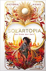 E-Book (epub) Solartopia  Bis zum Ende der Zeit von Victoria Hume