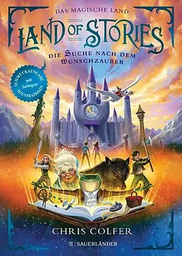 E-Book (epub) Land of Stories: Das magische Land  Die Suche nach dem Wunschzauber von Chris Colfer