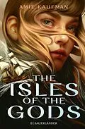 E-Book (epub) The Isles of the Gods von Amie Kaufman