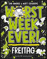 E-Book (epub) Worst Week Ever  Freitag von Matt Cosgrove, Eva Amores