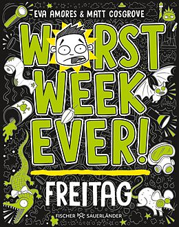 E-Book (epub) Worst Week Ever  Freitag von Matt Cosgrove, Eva Amores