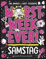 E-Book (epub) Worst Week Ever  Samstag von Matt Cosgrove, Eva Amores