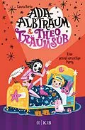 E-Book (epub) Ada Albtraum und Theo Träumsüß  Eine genial-gruselige Party von Laura Borio