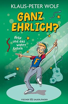 E-Book (epub) Ganz ehrlich? Felix und das wahre Leben von Klaus-Peter Wolf