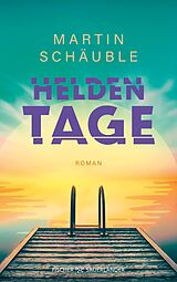 E-Book (epub) Heldentage von Martin Schäuble