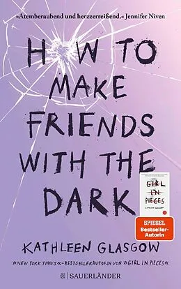 E-Book (epub) How to Make Friends with the Dark von Kathleen Glasgow