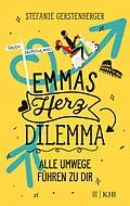 E-Book (epub) Emmas Herzdilemma von Stefanie Gerstenberger