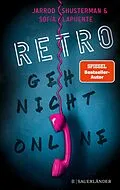 E-Book (epub) RETRO  Geh nicht online von Jarrod Shusterman, Sofía Lapuente