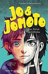 E-Book (epub) Jo &amp; Jomoto  Das Portal nach Kinko von Frauke Scheunemann