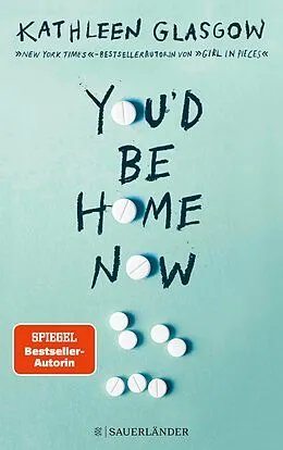 E-Book (epub) You'd be Home Now von Kathleen Glasgow