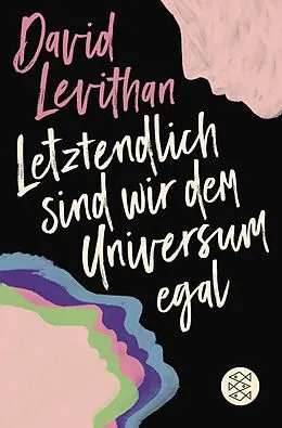 E-Book (epub) Letztendlich sind wir dem Universum egal von David Levithan