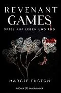 E-Book (epub) Revenant Games  Spiel auf Leben und Tod von Margie Fuston