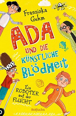 E-Book (epub) Ada und die Künstliche Blödheit  Ein Roboter auf der Flucht von Franziska Gehm