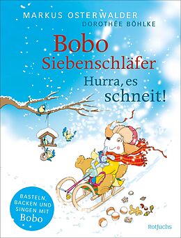 E-Book (epub) Bobo Siebenschläfer: Hurra, es schneit! von Markus Osterwalder