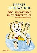 E-Book (epub) Bobo Siebenschläfer macht munter weiter von Markus Osterwalder
