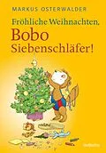 E-Book (epub) Fröhliche Weihnachten, Bobo Siebenschläfer! von Markus Osterwalder