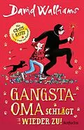 E-Book (epub) Gangsta-Oma schlägt wieder zu! von David Walliams