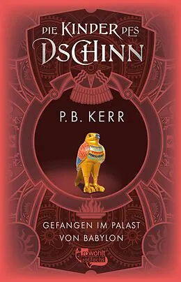 E-Book (epub) Die Kinder des Dschinn: Gefangen im Palast von Babylon von P. B. Kerr