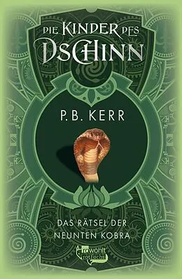 E-Book (epub) Die Kinder des Dschinn: Das Rätsel der neunten Kobra von P. B. Kerr