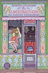 E-Book (epub) Die Glücksbäckerei  Die magische Verschwörung von Kathryn Littlewood