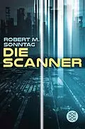 E-Book (epub) Die Scanner von Robert M. Sonntag