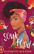 E-Book (epub) Soul Food von Elizabeth Acevedo