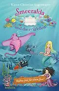 E-Book (epub) Smeeralda und die 17 Wellen: Bühne frei für einen Star! von Karen Christine Angermayer