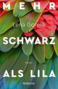 E-Book (epub) Mehr Schwarz als Lila von Lena Gorelik