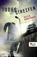 E-Book (epub) Todesstreifen von Helen Endemann