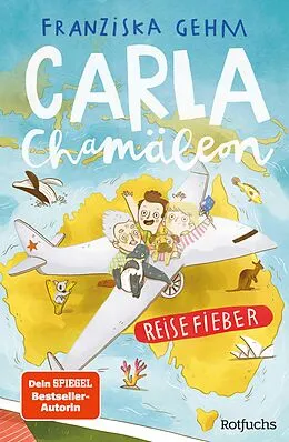 E-Book (epub) Carla Chamäleon: Reisefieber von Franziska Gehm