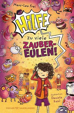 E-Book (epub) Hilfe, zu viele Zaubereulen! von Mars-Leo Frei