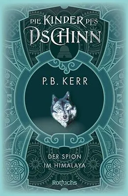 E-Book (epub) Die Kinder des Dschinn: Der Spion im Himalaya von P. B. Kerr