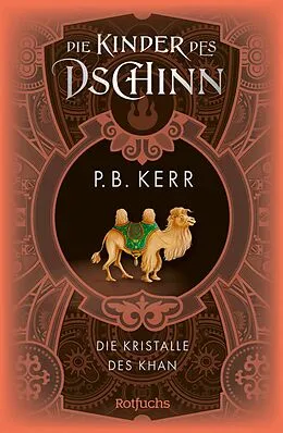 E-Book (epub) Die Kinder des Dschinn: Die Kristalle des Khan von P. B. Kerr