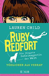 E-Book (epub) Ruby Redfort  Tödlicher als Verrat von Lauren Child