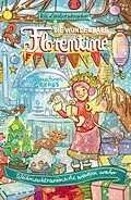 E-Book (epub) Die wunderbare Florentine Feiertag: Weihnachtswünsche werden wahr von Uli Leistenschneider