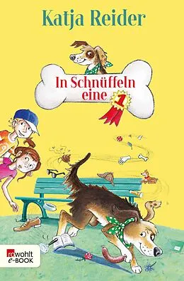 E-Book (epub) In Schnüffeln eine 1 von Katja Reider