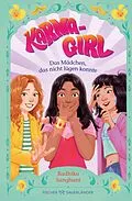 E-Book (epub) Karma Girl  Das Mädchen, das nicht lügen konnte von Radhika Sanghani