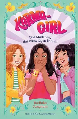 E-Book (epub) Karma Girl  Das Mädchen, das nicht lügen konnte von Radhika Sanghani