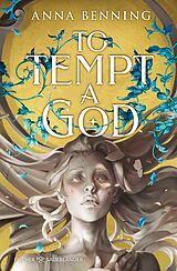 E-Book (epub) To Tempt a God von Anna Benning