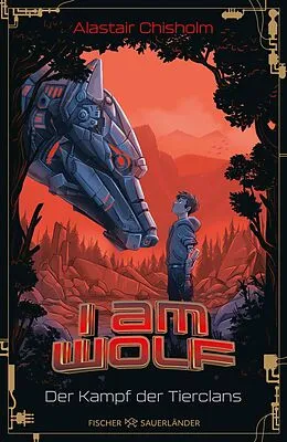 E-Book (epub) I am Wolf  Der Kampf der Tierclans von Alastair Chisholm