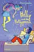E-Book (epub) Holly und das Hollygramm von Ariane Grundies