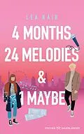 E-Book (epub) 4 Months, 24 Melodies & 1 Maybe von Lea Kaib