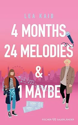 E-Book (epub) 4 Months, 24 Melodies & 1 Maybe von Lea Kaib