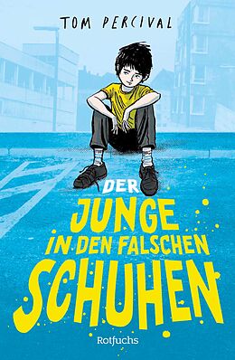 E-Book (epub) Der Junge in den falschen Schuhen von Tom Percival